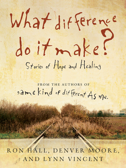 Title details for What Difference Do It Make? by Ron Hall - Available